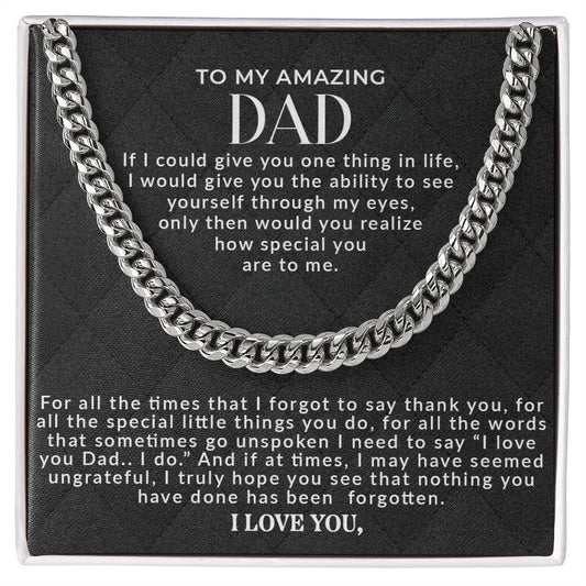 To My Amazing Dad | I Love You - Cuban Link Chain